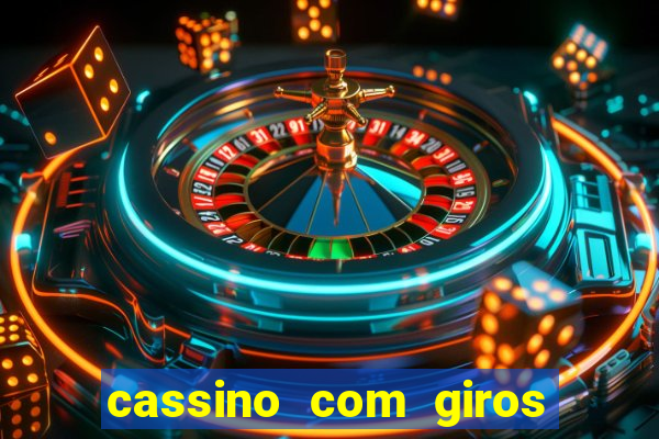 cassino com giros gratis sem deposito